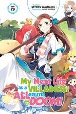 My Next Life as a Villainess: All Routes Lead to Doom! Volume 5 af Satoru Yamaguchi
