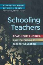 Schooling Teachers af Megan Blumenreich