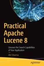 Practical Apache Lucene 8 af Atri Sharma