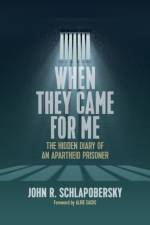 When They Came for Me af John R. Schlapobersky Schlapobersky