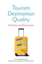 Tourism Destination Quality af Arthur (Mohammed bin Rashid School of Government Seakhoa-King