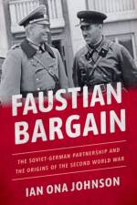Faustian Bargain af Ian Ona (Associate Director of the Brady-Johnson Program in Grand Strategy Johnson