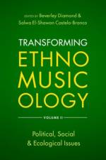 Transforming Ethnomusicology Volume II