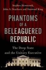 Phantoms of a Beleaguered Republic af Stephen (Pelatiah Perit Professor of Political Science and Professor in the Institution for Social and Policy Studies Skowronek