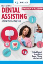 Student Workbook for Singhal/Kantz/Damatta/Phinney/Halsteada€™s Dental Assisting: A Comprehensive Approach af Vaishali (Rutgers University School of Health Professions and Rutgers University Rutgers School of Dental Medicine) Singhal