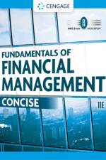 Fundamentals of Financial Management: Concise af Eugene (University of Florida) Brigham