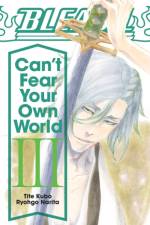 Bleach: Can't Fear Your Own World, Vol. 3 af Ryohgo Narita