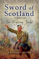 The Sword of Scotland af Anthony Leask
