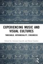 Experiencing Music and Visual Cultures af Antonio (Maynooth University Cascelli