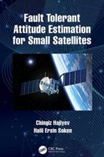 Fault Tolerant Attitude Estimation for Small Satellites af Chingiz (Istanbul Technical University Hajiyev