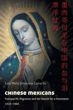 Chinese Mexicans af Julia Maria Schiavone Camacho
