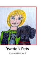 Yvette's Pets af Lynnette Mohill