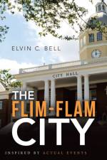 Flim-Flam City af Elvin C Bell