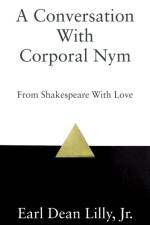 A Conversation With Corporal Nym af Earl Dean Lilly