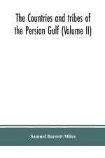 countries and tribes of the Persian Gulf (Volume II) af Samuel Barrett Miles