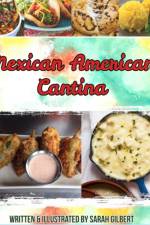 Mexican American Cantina af Sarah Jean Gilbert