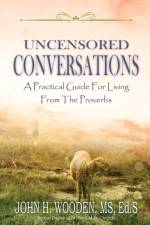 Uncensored Conversations af John H Wooden