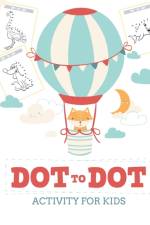 Dot to Dot Activity for Kids (50 Animals) af Alice Devon
