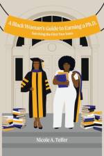 Black Woman's Guide to Earning a Ph.D. af Nicole A Telfer
