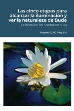 cinco etapas para alcanzar la iluminacion y ver la naturaleza de Buda af Association Du Vrai Coeur
