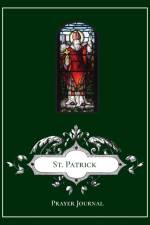 St. Patrick Prayer Journal af Michael Lamorte