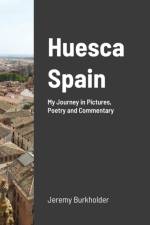 Huesca Spain af Jeremy Burkholder