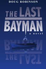 Last Bayman af Doug Robinson