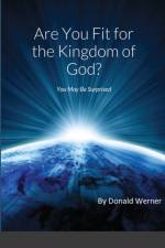 Are You Fit for the Kingdom of God? af Donald Werner