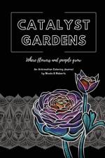 Catalyst Gardens af Nicole B Roberts