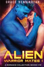 Alien Warrior Mates I Complete Collection af Grace Kensington
