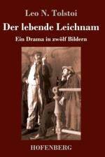 Der lebende Leichnam af Leo N Tolstoi