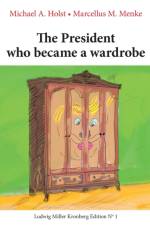 President who became a Wardrobe af Marcellus M Menke