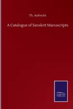 Catalogue of Sanskrit Manuscripts af Th Aufrecht
