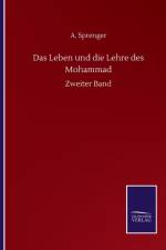 Leben und die Lehre des Mohammad af A Sprenger