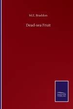 Dead-sea Fruit af M E Braddon
