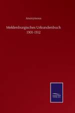 Meklenburgisches Urkundenbuch 1301-1312 af Anonymous