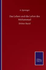 Das Leben und die Lehre des Mohammad af Sprenger A. Sprenger