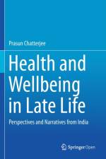 Health and Wellbeing in Late Life af Prasun Chatterjee