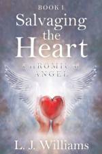 Salvaging the Heart af L J Williams