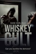 Whiskey Cult af Dani Carlisle