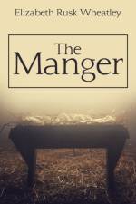 Manger af Elizabeth Rusk Wheatley