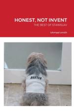 Honest, Not Invent af Ishmael Smith
