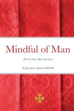 Mindful of Man af Fr Jonathan Munn Oblosb