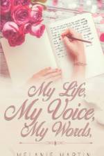 My Life, My Voice, My Words af Melanie Martin
