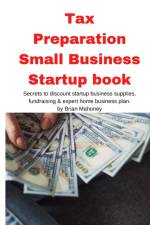 Tax Preparation Small Business Startup book af Brian Mahoney