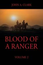 Blood of a Ranger af John A Clark