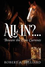 All In?... Beware the Cross Currents af Robert a Hilliard