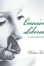 Emociones Liberadas af Dolores Torres