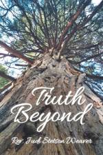 Truth Beyond af REV Judi Stetson Weaver