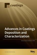 Advances in Coatings Deposition and Characterization